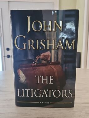 The Litigators by John Grisham - LIKE NEW Hardcover NOVEL